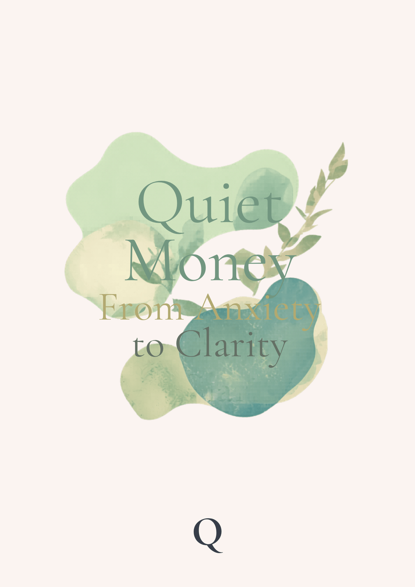 Clear Money, Calm Mind - QUIET MONEY